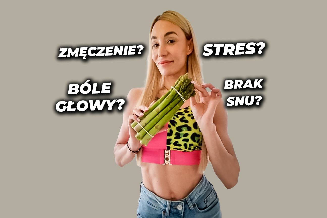 SZPARAGI NA DOBRY SEN I MNIEJSZY STRES?