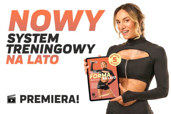 FORMA NA LATO – nowy system treningowy